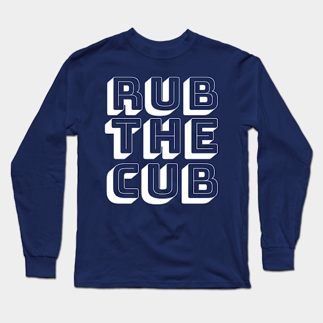 Rub the Cub Long Sleeve T-Shirt by JasonLloyd